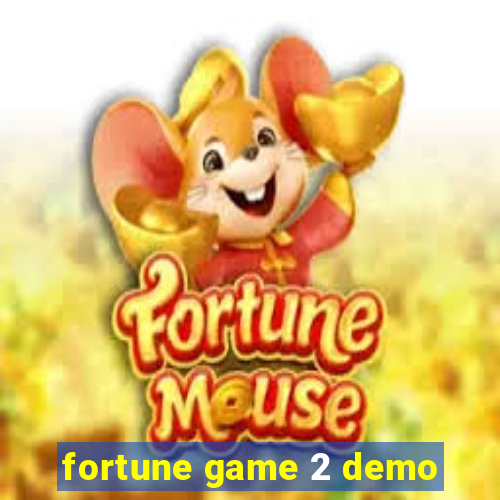 fortune game 2 demo